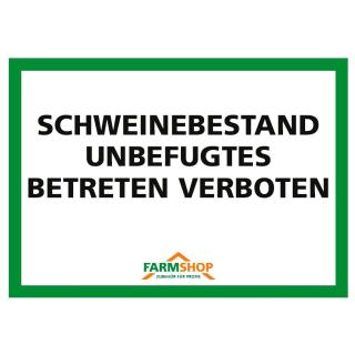 Schild "Schweinebestand Betreten verboten"